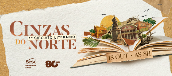 Sesc Amazonas promove circuito literário inspirado em obra de Milton Hatoum